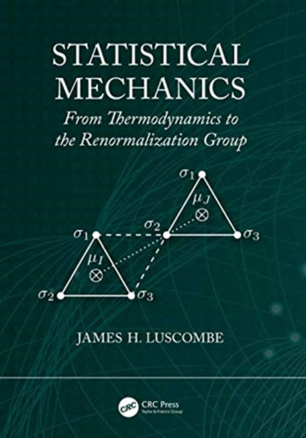 Statistical Mechanics: From Thermodynamics to the Renormalization Group