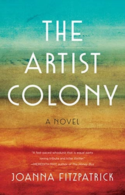 Artist Colony: A Novel