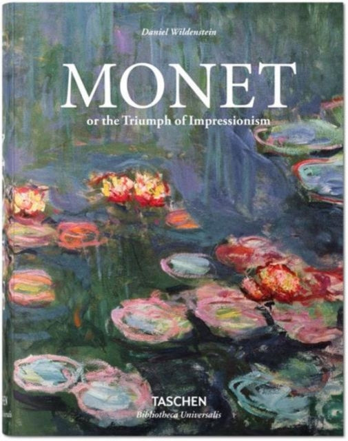 Monet. The Triumph of Impressionism