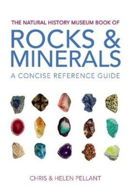 Natural History Museum Book of Rocks & Minerals: A concise reference guide
