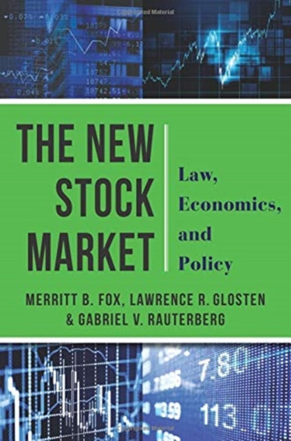 New Stock Market: Law, Economics, and Policy