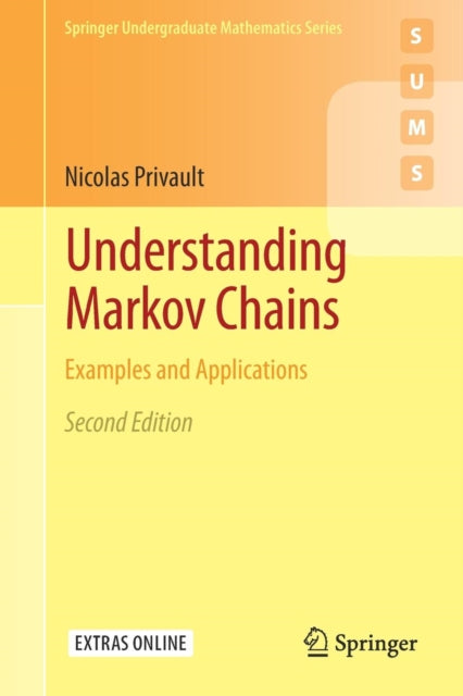 Understanding Markov Chains: Examples and Applications