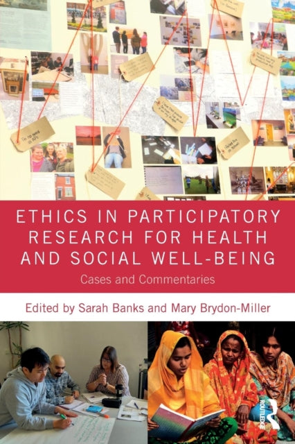 Ethics in Participatory Research for Health and Social Well-Being: Cases and Commentaries