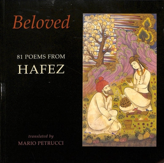 Beloved: 81 poems from Hafez