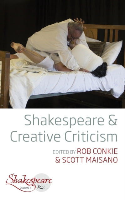 Shakespeare and Creative Criticism