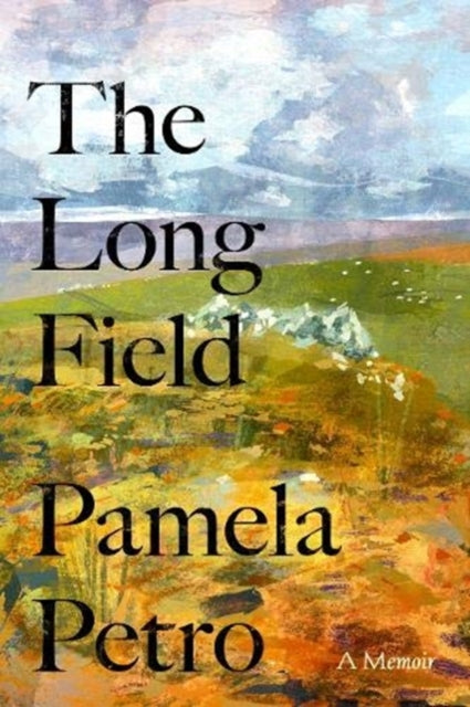 Long Field: A memoir