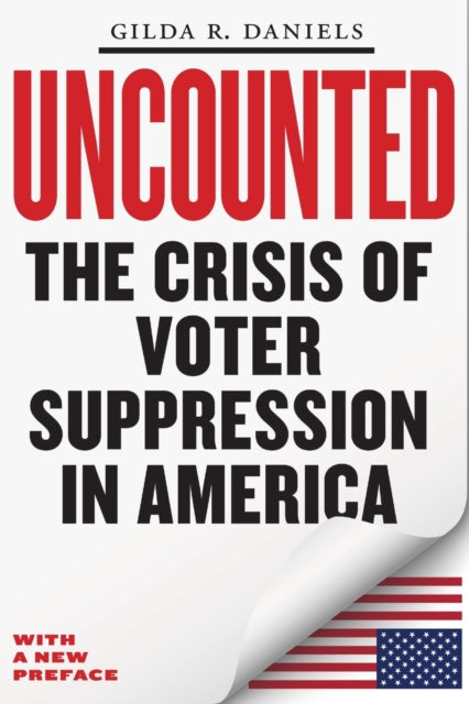 Uncounted: The Crisis of Voter Suppression in America