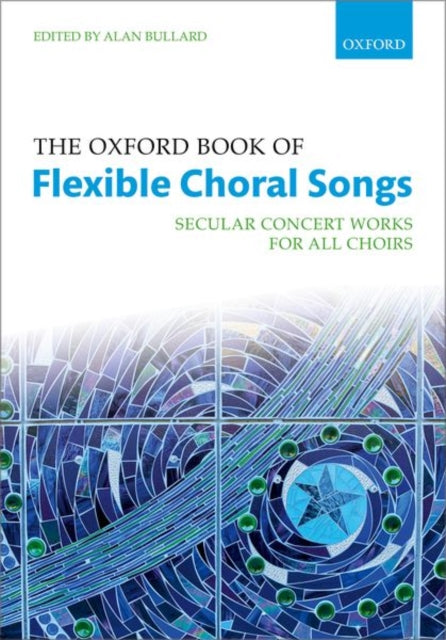 Oxford Book of Flexible Choral Songs