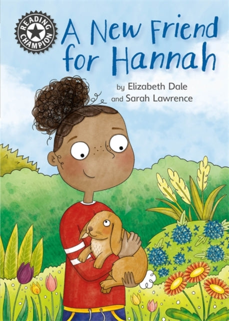 Reading Champion: A New Friend For Hannah: Independent Reading 11