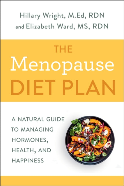 Menopause Diet Plan: A Complete Guide to Managing Hormones, Health, and Happiness