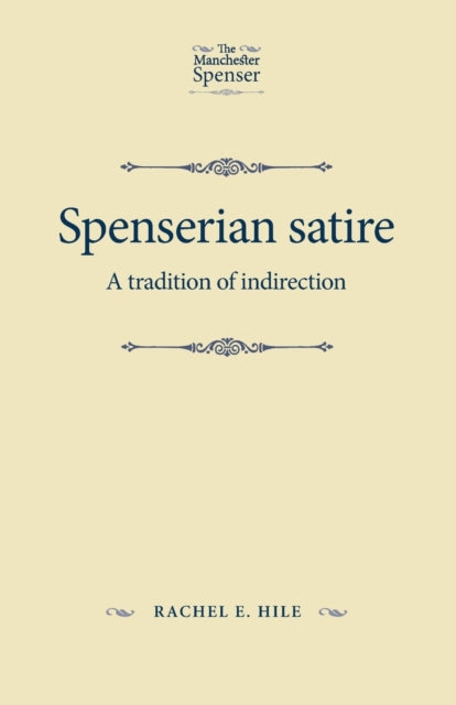 Spenserian Satire: A Tradition of Indirection