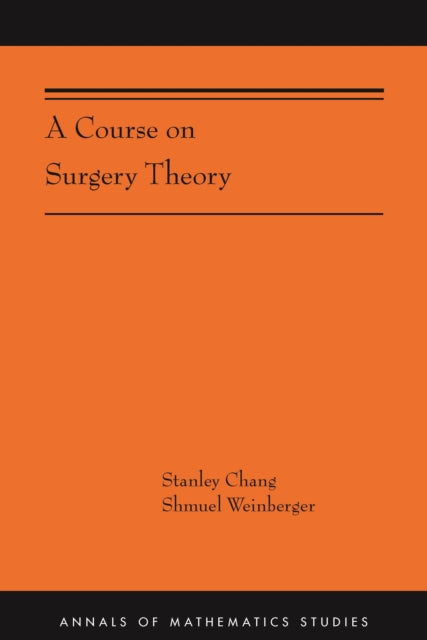 Course on Surgery Theory: (AMS-211)