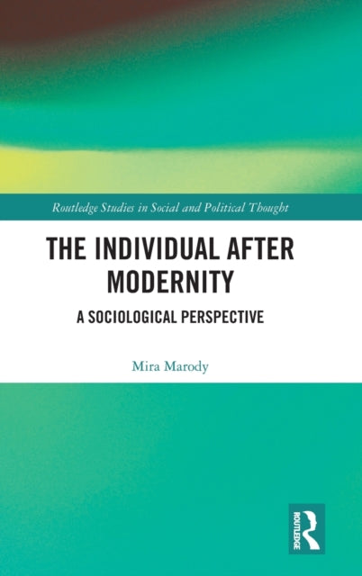 Individual After Modernity: A Sociological Perspective