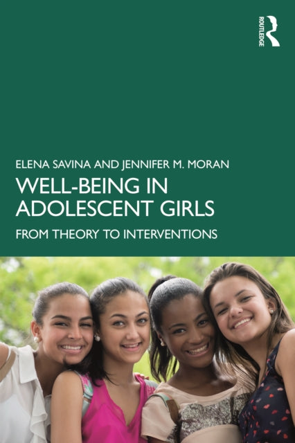 Well-Being in Adolescent Girls: From Theory to Interventions