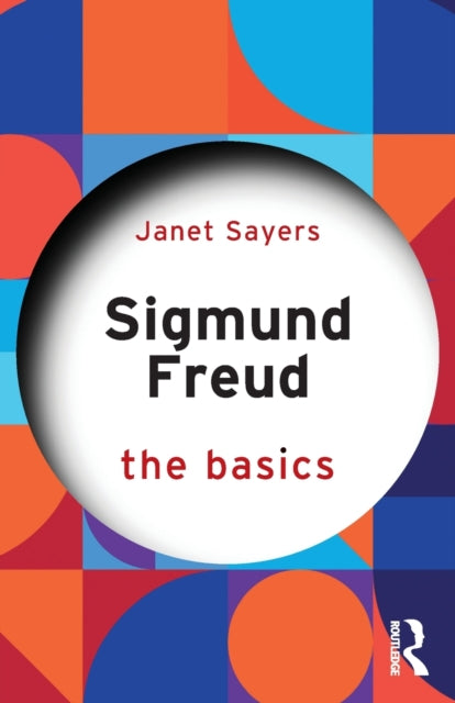 Sigmund Freud: The Basics