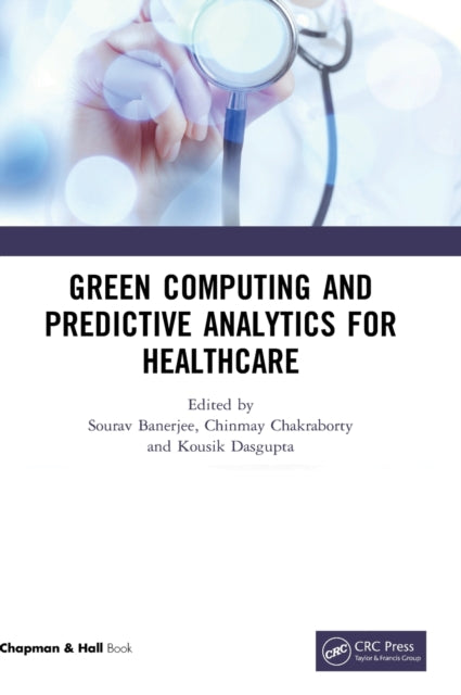 Green Computing and Predictive Analytics for Healthcare