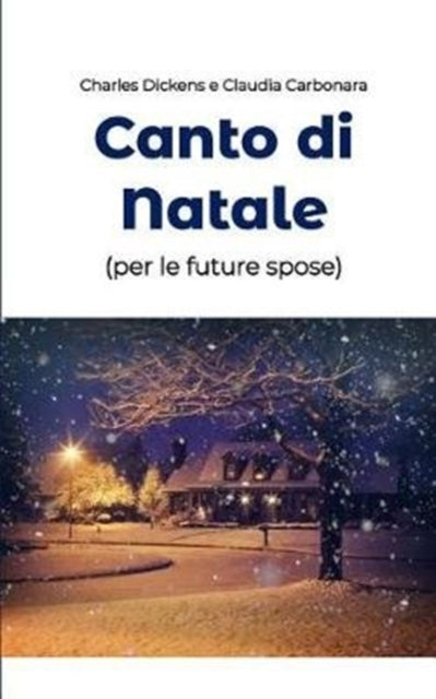 Canto di Natale (per le future spose)