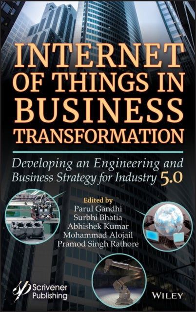 Internet of Things in Business Transformation: Developing an Engineering and Business Strategy for Industry 5.0