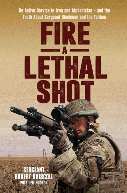 Lethal Shot: A Royal Marine Commando in Action