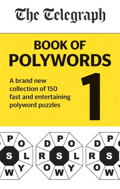Telegraph Book of Polywords: A brand new collection of 150 fast and entertaining polyword puzzles