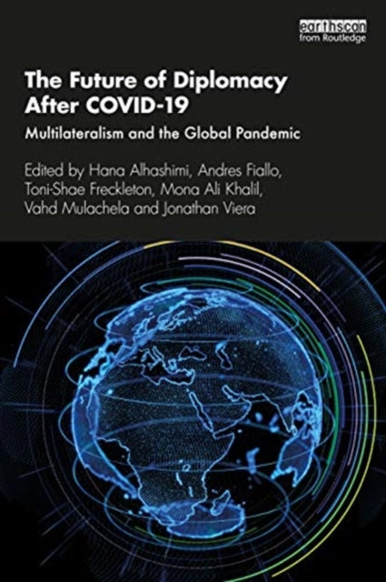 Future of Diplomacy After COVID-19: Multilateralism and the Global Pandemic