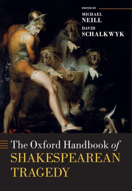 Oxford Handbook of Shakespearean Tragedy