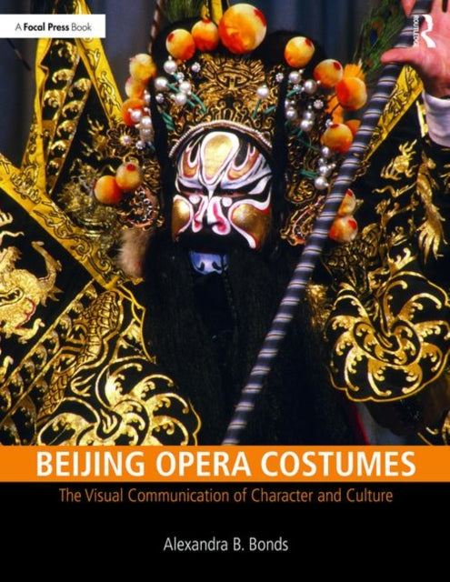 Beijing Opera Costumes: The Visual Communication of Character and Culture