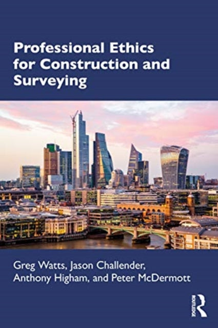 Professional Ethics in Construction and Surveying