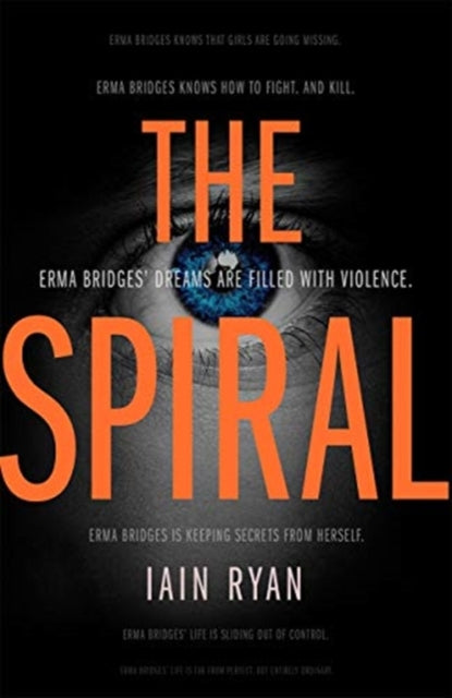 Spiral: The gripping and utterly unpredictable thriller