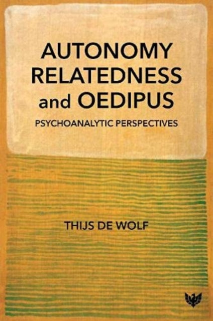 Autonomy, Relatedness and Oedipus: Psychoanalytic Perspectives