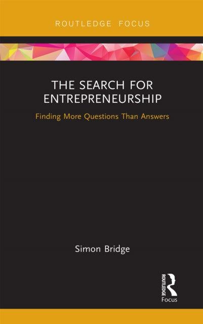 Search for Entrepreneurship: Finding More Questions Than Answers