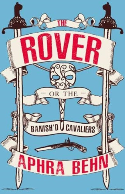Rover: Or The Banish'd Cavaliers