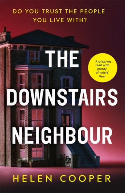 Downstairs Neighbour: A twisty, unexpected and addictive suspense - you won't want to put it down!