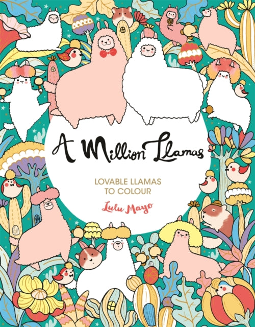 Million Llamas: Lovable Llamas to Colour