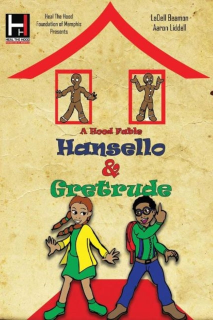 Hansello and Gretrude: Hood Fables