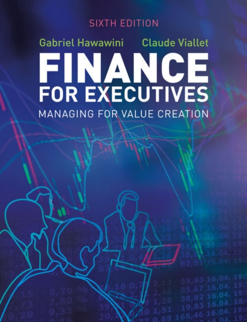 Finance for Executives: Managing for Value Creation