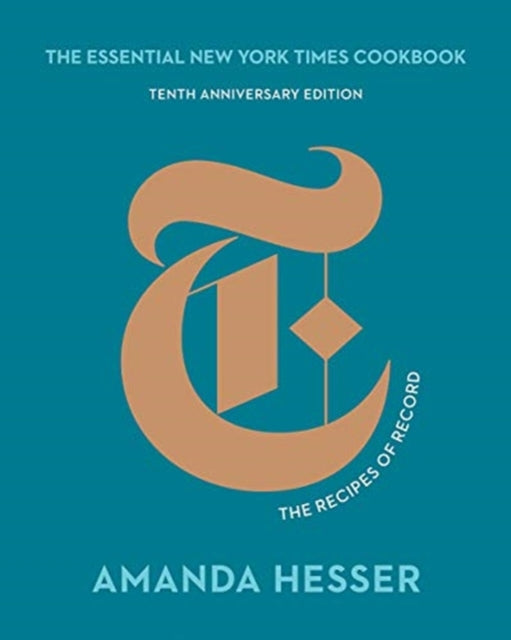 Essential New York Times Cookbook: The Recipes of Record