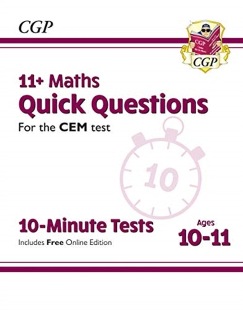 11+ CEM 10-Minute Tests: Maths Quick Questions - Ages 10-11 (with Online Edition)