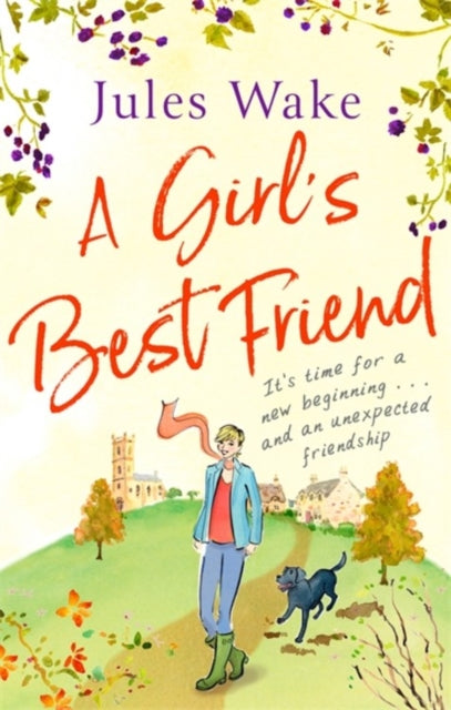 Girl's Best Friend: A feel-good countryside escape to warm your heart