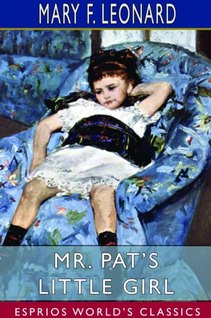Mr. Pat's Little Girl (Esprios Classics)