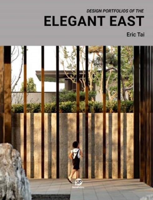 DESIGN PORTFOLIO OF THE ELEGANT EAST