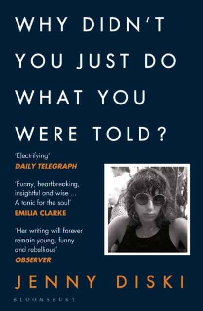 Why Didn't You Just Do What You Were Told?: Essays