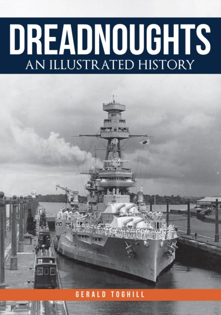 Dreadnoughts: An Illustrated History