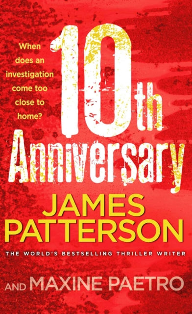 10th Anniversary : An investigation too close to home (Women's Murder Club 10)