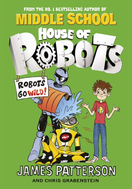 House of Robots: Robots Go Wild! : (House of Robots 2)