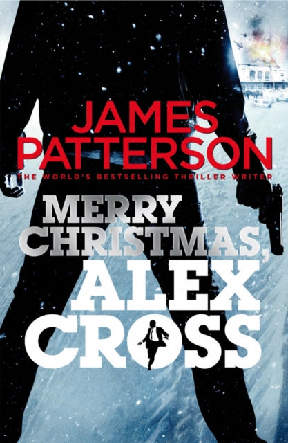 Merry Christmas, Alex Cross : (Alex Cross 19)