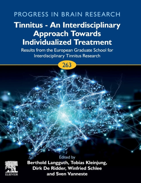 Tinnitus - An Interdisciplinary Approach Towards Individualized Treatment: Results from the European Graduate School for Interdisciplinary Tinnitus Research