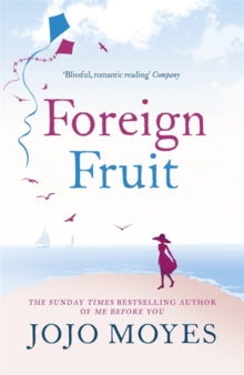 Foreign Fruit : 'Blissful, romantic reading' - Company