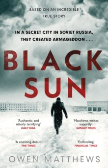 Black Sun : Based on a true story, the critically acclaimed Soviet thriller