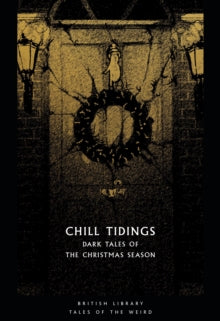 Chill Tidings : Dark Tales of the Christmas Season